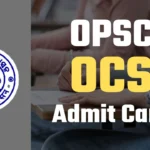 OPSC OCS Admit Card 2024