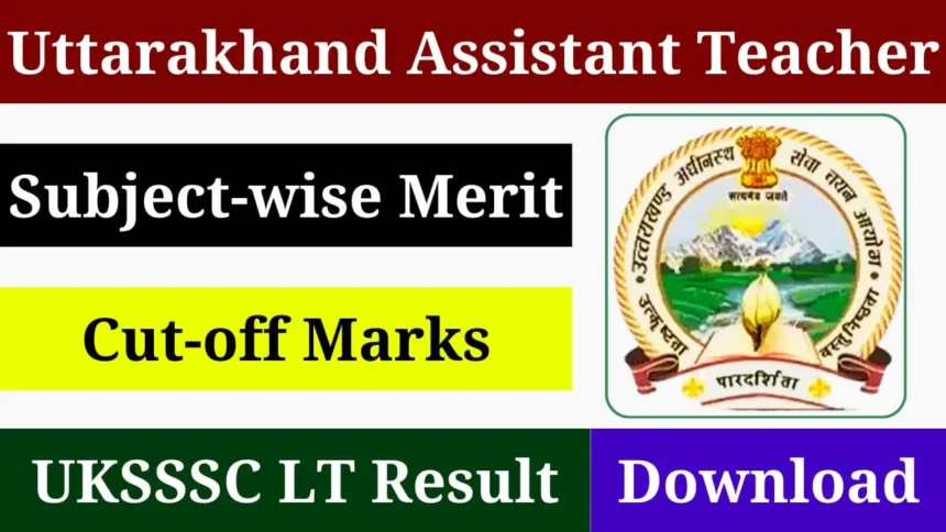 Uttarakhand LT Assistant Teacher Result 2024